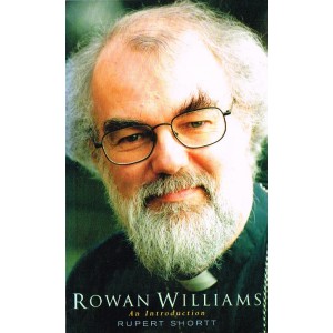 Rowan Williams An Introduction by Rupert Shortt